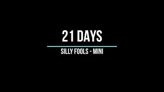 Download 21 Days - Silly Fools Mini (AUDIO) MP3