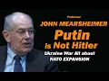 Download Lagu John Mearsheimer: PUTIN is Not Hitler / Ukraine War is all About NATO EXPANSION