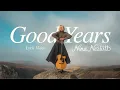 Nina Nesbitt - Good Years (Official Lyric Video)