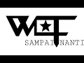 Lagu WOF band - sampai nanti (lirik)