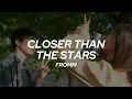 Download Lagu FROMM - Closer Than The Stars (tradução) What Comes After Love OST