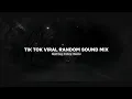 Download Lagu Tik tok Viral Random Sound Mix 1 Hour Remix Nonstop 2024 [Bootleg Febry Remix] Update!!