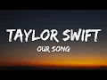 Download Lagu Taylor Swift - Our Song (Lyrics)