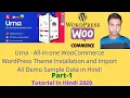 Urna - All-in-one WooCommerce WordPress Theme Installation and Import All Demo Sample Data Part-1