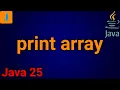 How To Print Array In Java Java 25 Update