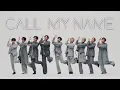 Download Lagu 超特急「Call My Name」MUSIC VIDEO