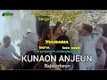 Download Lagu KUNAON ANJEUN (Maliq Ibrahim) YULIDARIA ft WATYA,IKEU KEKEI-Live Pangeteran,Sindanglaya atas