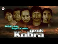 Genk Kobra - Sepur Klutuk (Official Audio)