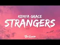 Download Lagu Kenya Grace - Strangers (Lyrics)