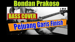 Download Bondan Prakoso - Pejuang Garis Finish  ( Bass Cover ) MP3