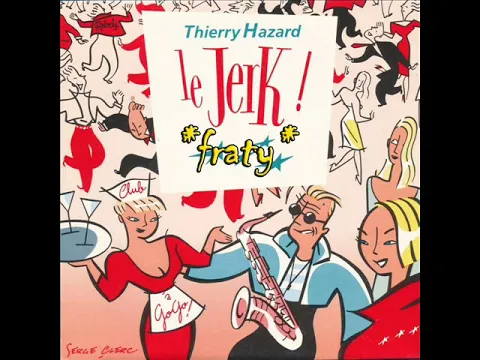 Download MP3 Thierry Hazard - Le Jerk