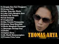 Download Lagu Thomas Arya Full Album Terbaru 2025 || Sengaja Kau Cari Pengganti
