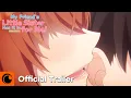 My Friend’s Little Sister Has It In for Me! | Official Trailer | Crunchyroll