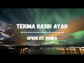 Download Lagu Terima Kasih Ayah - Opick ft Adiba | Lirik Video