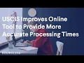 USCIS Improves Online Tool to Provide More Accurate Processing Times