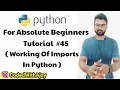 How Import Works In Python Python Tutorials For Absolute Beginners In Hindi