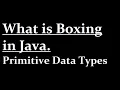 What is Boxing in Java