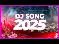 Lagu DJ SONG 2025 - Remixes \u0026 Mashups of Popular Songs 2025 | DJ Remix Club Music Disco DJ Mix 2025