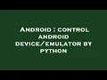 Android control android by python