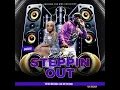 2026 BadGir - Steppin Out ft. King George Mashup