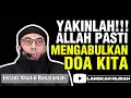 Download Lagu Yakinlah!!! Di setiap doa , Allah akan mengabulkan doa kita | Ustadz Khalid Basalamah 