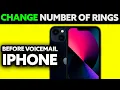 How To Change Number of Rings Before Voicemail on iPhone 2025 - Step by Step