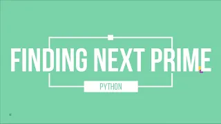 Finding Next prime number in python