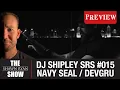 Navy SEAL DEVGRU Operator DJ Shipley Shawn Ryan Show