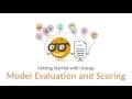 Getting Started with Orange 07 Model Evaluation and Scoring