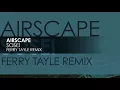 Airscape - Sosei (Ferry Tayle Remix)
