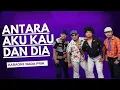 Download Lagu ANTARA AKU KAU DAN DIA KARAOKE NADA COWOK PRIA VERSI JADUL LORENZA