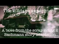 The killdane experiment a tales from the scrap siding 2 story adaptation