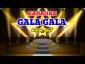 KARAOKE GALA GALA UNTUK DUET
