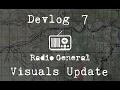 Radio General - Devlog 7 Visuals Update