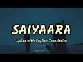 Download Lagu Saiyaara Full Song (Lyrics/English Translation) | Faheem, Tanishk, Irshad |Ahaan Panday, Aneet Padda