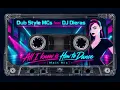 Dub Style MCs feat DJ Dieras - All I know is How