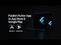 How to Publish Flutter Apps Step-by-Step App Store Google Play Tutorial