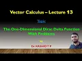One Dimensional Dirac Delta Function With Problems Lecture 13 Vector Calculus