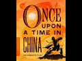 Once upon a time in China Fast version instrumental