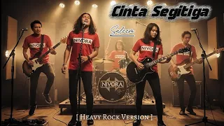 cinta segitiga saleem heavy rock cover nivora version