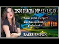 Download Lagu ALBUM//DISCO CHACHA POP KENANGAN// PALING ENAK BUAT TEMEN SANTAI