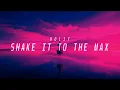 Download Lagu Moliy - Shake It To The Max [SLOWED TO PERFECTION]
