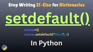 Python Dictionary setdefault Tutorial for Beginners