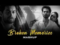 Download Lagu Broken Memories Mashup | Judaai | Arijit Singh Mashup | | Bollywood Sad Songs