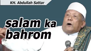 Download SALAM KA BAHROM - cermah KH. Abdullah Sattar MP3