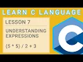 C Programming Lesson 7 - Understanding Expressions