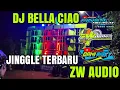 Download Lagu DJ BELLA CIAO JINGGLE TERBARU ZW AUDIO BY FINSA HIDAYAT