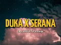 Download Lagu DUKA X SERANA - LAST CHILD X FOR REVENGE| MASHUP [LYRIC]