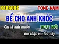 Download Lagu Karaoke Để Cho Anh Khóc Tone Nam | Karaoke Beat | 84