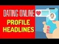 Dating Profile Headlines Ideas and Examples to Get Noticed